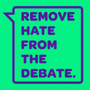 remove hate from the debate